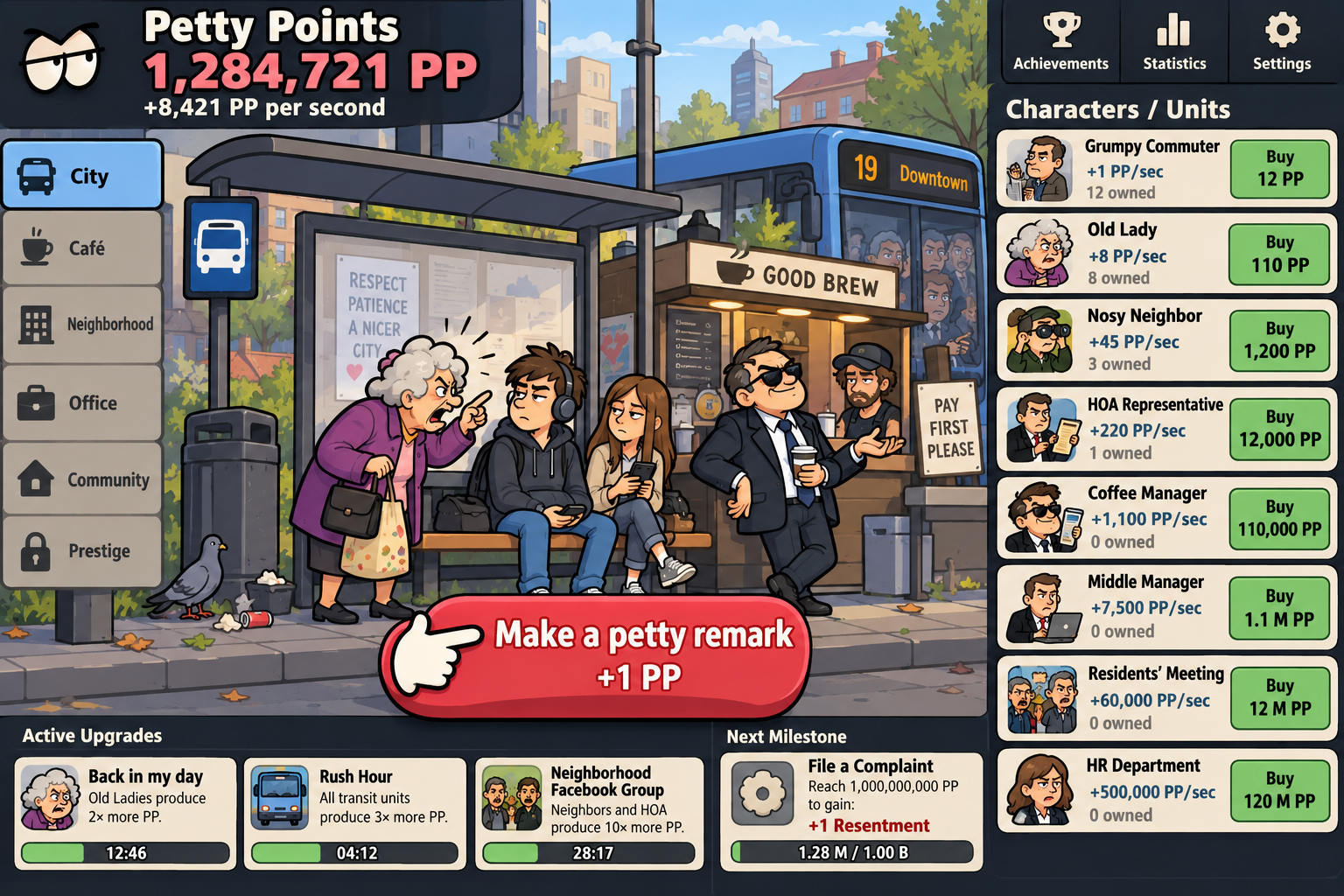 English Petty Business gameplay concept showing Petty Points, a city bus stop, a Make a petty remark button, character purchases, upgrades and a resentment prestige milestone